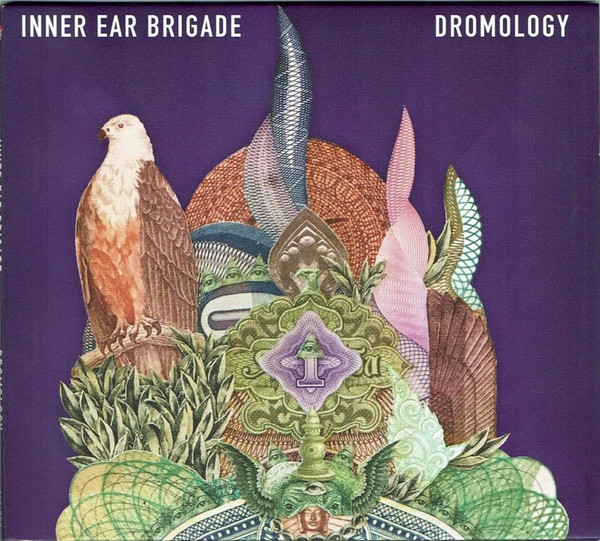 INNER EAR BRIGADE - Dromology